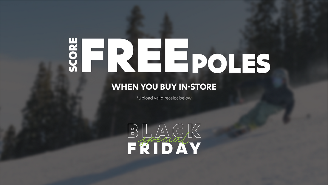 Buy In-Store, Get FREE Poles!
