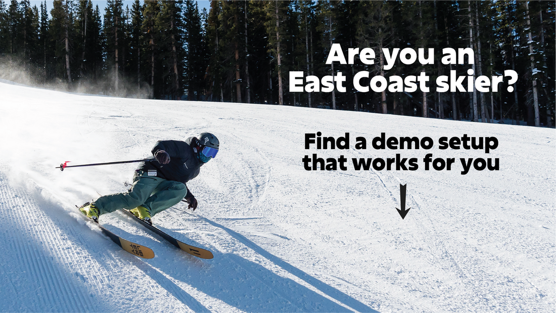 Best Demo Setups for East Coast Skiers