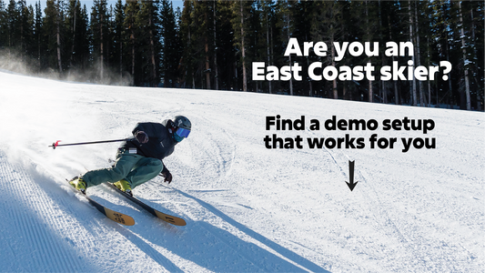 Best Demo Setups for East Coast Skiers